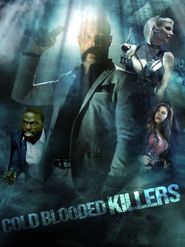 Cold Blooded Killers Poster