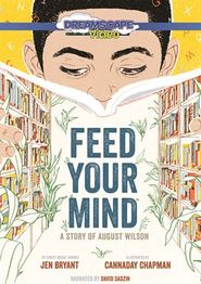 Feed Your Mind: A Story of August Wilson Poster
