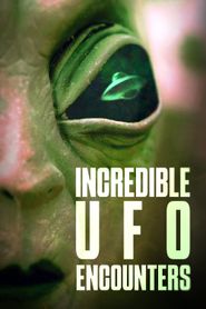  Incredible UFO Encounters Poster