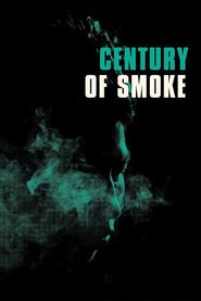 Century of Smoke Poster