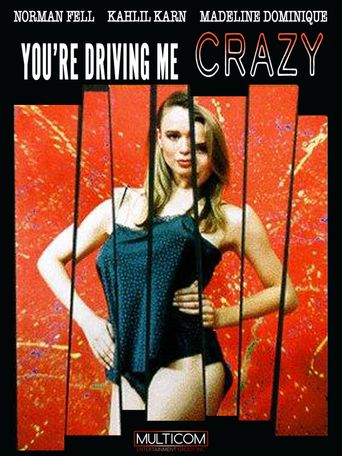  You're Driving Me Crazy Poster