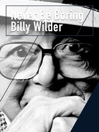  Never Be Boring: Billy Wilder Poster