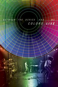  Between the Buried and Me: Colors_LIVE Poster