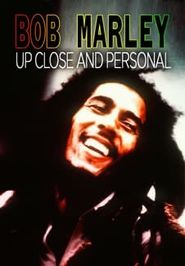  Bob Marley: Up Close and Personal Poster