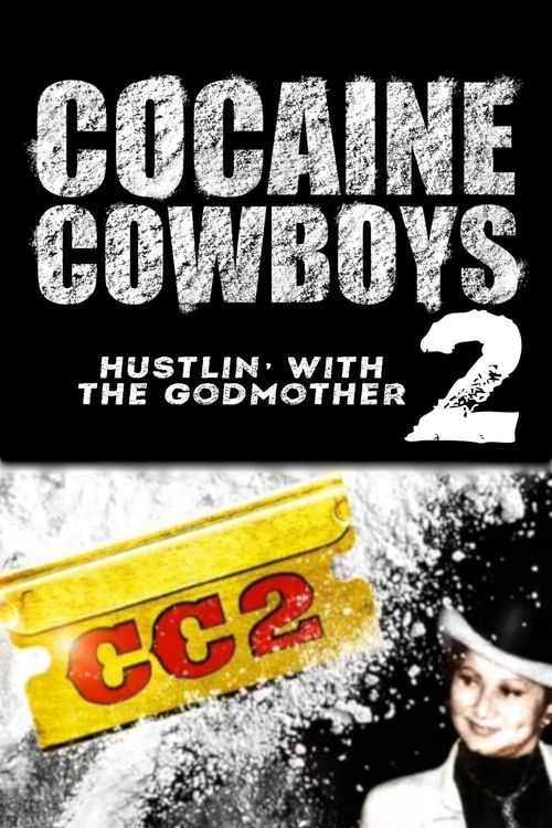Cocaine Cowboys 2 Poster