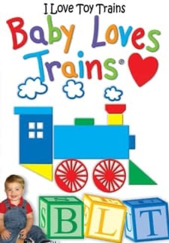  I Love Toy Trains - Baby Loves Trains Poster