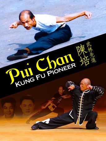  Pui Chan: Kung Fu Pioneer Poster
