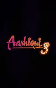  Aashiqui 3 Poster