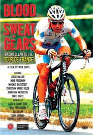  Blood, Sweat + Gears: Racing Clean to the Tour de France Poster