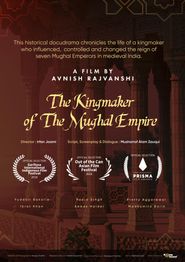  The Kingmaker of the Mughal Empire Poster