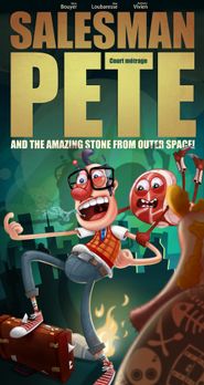  Salesman Pete and the Amazing Stone from Outer Space! Poster