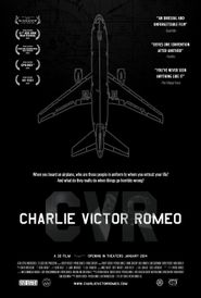  Charlie Victor Romeo Poster