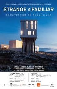  Strange & Familiar: Architecture on Fogo Island Poster
