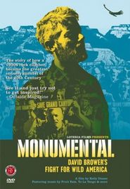 Monumental: David Brower's Fight for Wild America Poster