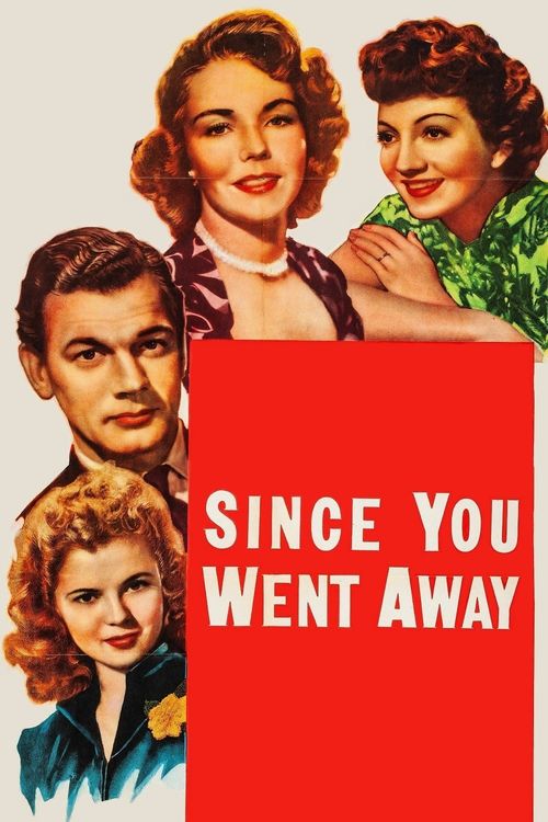 Since You Went Away Poster