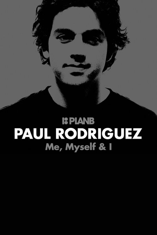 Paul Rodriguez: Me, Myself & I Poster