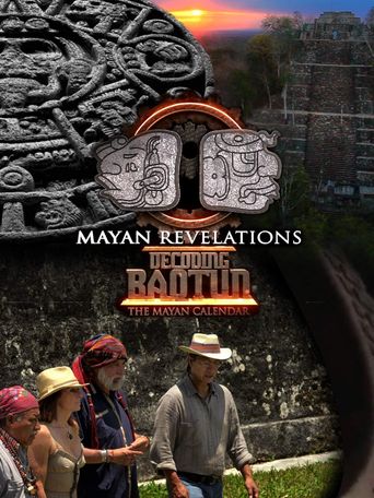 Mayan Revelations: Decoding Baqtun Poster
