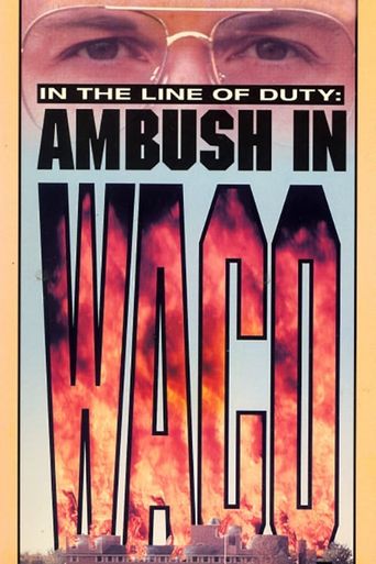  In the Line of Duty: Ambush in Waco Poster