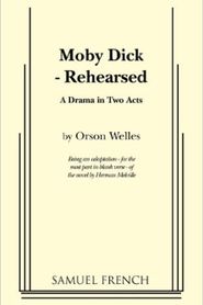  Moby Dick Rehearsed Poster