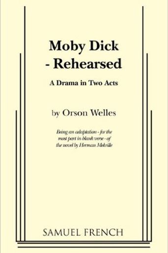  Moby Dick Rehearsed Poster