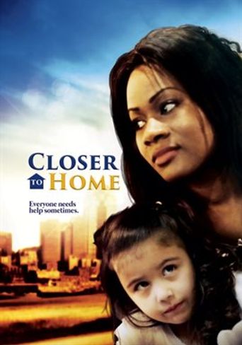  Closer to Home Poster