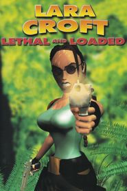  Lara Croft: Lethal and Loaded Poster