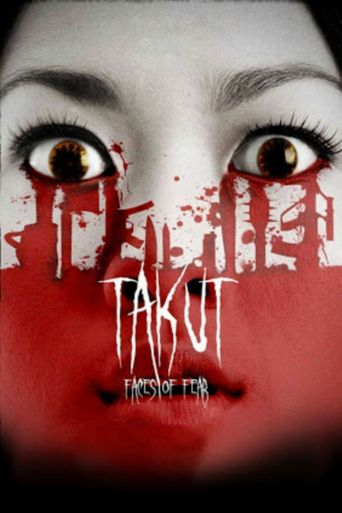  Takut: Faces of Fear Poster
