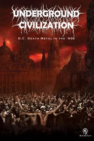 Underground Civilization: D.C Death Metal in the 1990s Poster