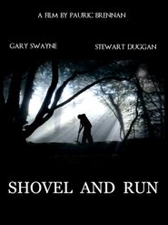  Shovel and Run Poster