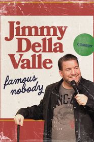  Jimmy Della Valle: Famous Nobody Poster