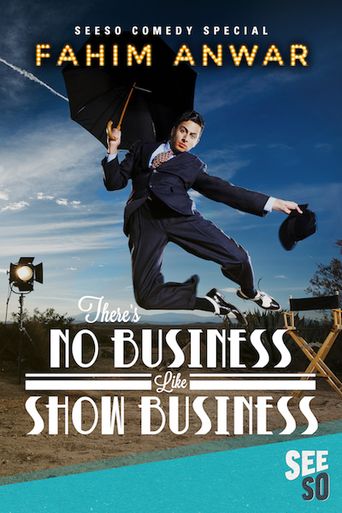  Fahim Anwar: There's No Business Like Show Business Poster
