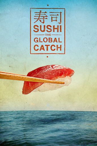  Sushi: The Global Catch Poster