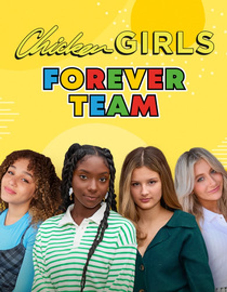 Chicken Girls: Forever Team