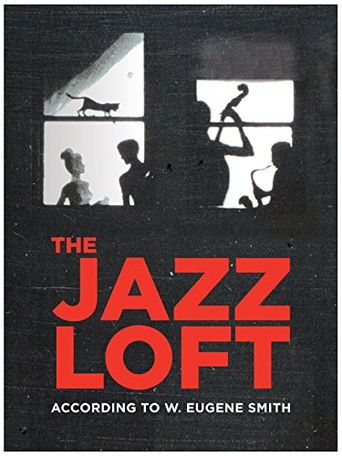  The Jazz Loft According to W. Eugene Smith Poster