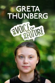  Greta Thunberg: The Voice of the Future Poster