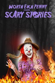  Worth Each Penny presents Scary Stories Poster
