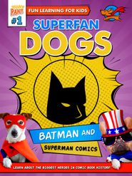  Superfan Dogs: Batman and Superman Comics Poster