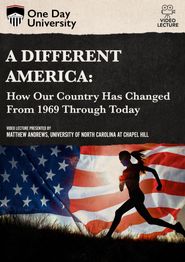  A Different America: How Our Country Has Changed from 1969 Through Today Poster