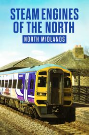  Steam Engines of the North: West Midlands Poster