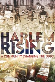  Harlem Rising: A Community Changing the Odds Poster
