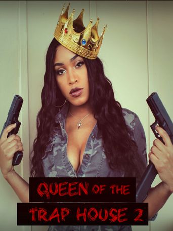  Queen of the Trap House 2: Taking the Throne Poster