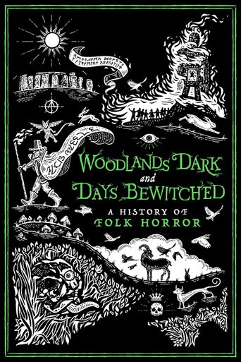  Woodlands Dark and Days Bewitched: A History of Folk Horror Poster