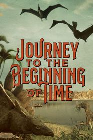  A Journey to the Beginning of Time Poster