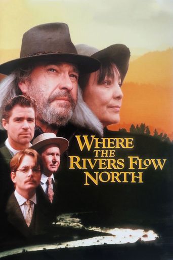  Where the Rivers Flow North Poster