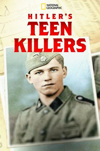  Hitler's Teen Killers Poster