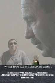  Where Have All the Mermaids Gone? Poster
