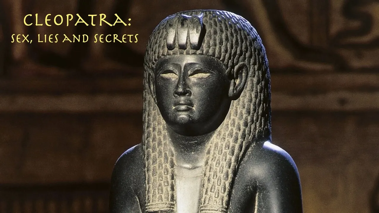 Cleopatra: Sex, Lies and Secrets (2020): Where to Watch and Stream Online |  Reelgood