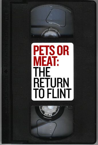  Pets or Meat: The Return to Flint Poster
