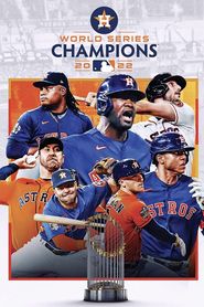  2022 Houston Astros: The Official World Series Film Poster