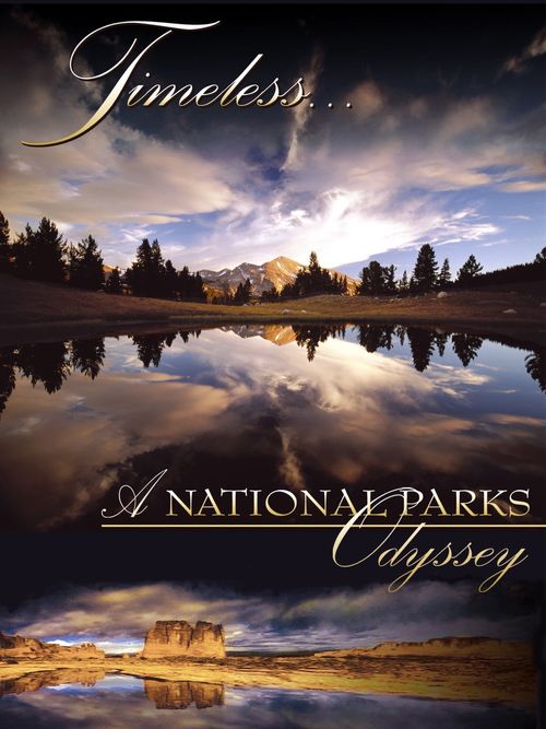 Timeless... A National Parks Odyssey Poster